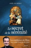 Le secret de la sérénité (eBook, ePUB)