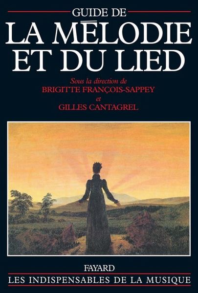 Guide de la mélodie et du lied (eBook, ePUB) Guide de la mélodie et du lied (eBook, ePUB)