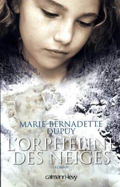 L'orpheline des neiges T1 (eBook, ePUB) - Dupuy, Marie-Bernadette