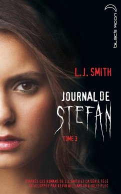 Journal de Stefan 3 (eBook, ePUB) - Smith, L. J.; Williamson, Kevin; Plec, Julie