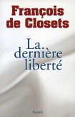 La dernière liberté (eBook, ePUB)