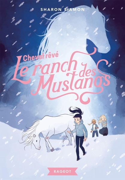 Le ranch des mustangs - Cheval rêvé (eBook, ePUB) Le ranch des mustangs - Cheval rêvé (eBook, ePUB)