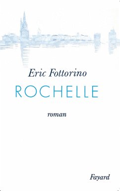 Rochelle (eBook, ePUB) - Fottorino, Eric