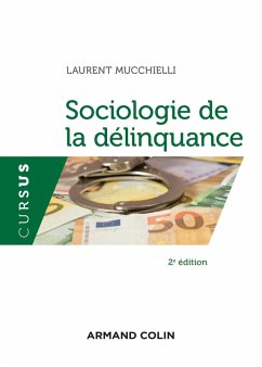 Sociologie de la délinquance - 2e éd. (eBook, ePUB) - Mucchielli, Laurent