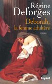 Deborah, la femme adultère (eBook, ePUB) Deborah, la femme adultère (eBook, ePUB)