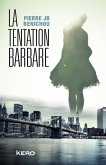 La tentation barbare (eBook, ePUB) La tentation barbare (eBook, ePUB)