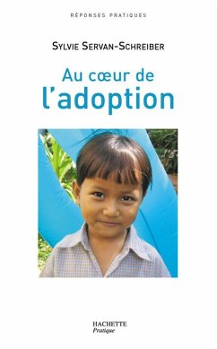 Au coeur de l'adoption (eBook, ePUB) - Servan-Schreiber, Sylvie