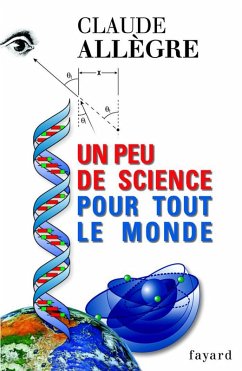 Un peu de science pour tout le monde (eBook, ePUB) - Allègre, Claude