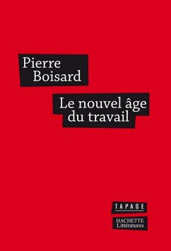 Le nouvel âge du travail (eBook, ePUB) - Boisard, Pierre