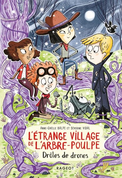 L'étrange village de l'Arbre-Poulpe - Drôles de drones (eBook, ePUB) L'étrange village de l'Arbre-Poulpe - Drôles de drones (eBook, ePUB)