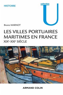 Les villes portuaires maritimes en France (eBook, ePUB) - Marnot, Bruno