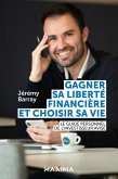 Gagner sa liberté financière et choisir sa vie (eBook, ePUB)