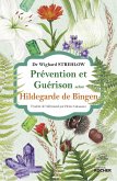 Prévention et guérison selon Hildegarde de Bingen (eBook, ePUB)