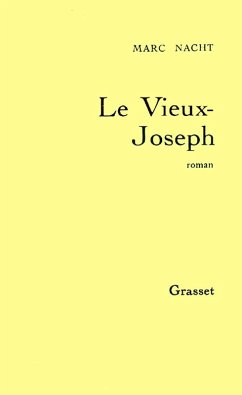 Le vieux-Joseph (eBook, ePUB) - Nacht, Marc