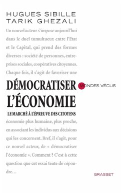Démocratiser l'économie (eBook, ePUB) - Sibille, Hugues; Ghezali, Tarik