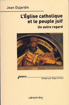 L'Eglise catholique et le peuple juif (eBook, ePUB) - Dujardin, Jean