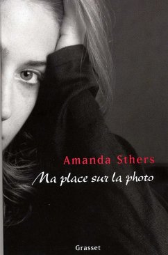 Ma place sur la photo (eBook, ePUB) - Sthers, Amanda