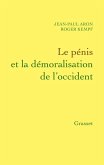 Le pénis et la démoralisation de l'Occident (eBook, ePUB) Le pénis et la démoralisation de l'Occident (eBook, ePUB)