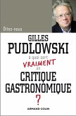 A quoi sert vraiment un critique gastronomique? (eBook, ePUB) A quoi sert vraiment un critique gastronomique? (eBook, ePUB)