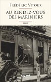 Au Rendez-vous des Mariniers (eBook, ePUB)