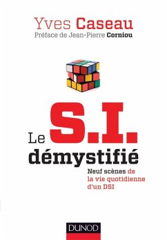 Le S.I. démystifié - 2e éd. (eBook, ePUB) - Caseau, Yves