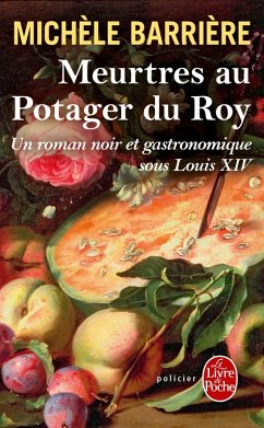 Meurtres au potager du Roy (eBook, ePUB) - Barrière, Michèle