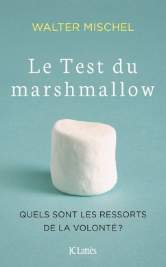 Le Test du marshmallow (eBook, ePUB) - Mischel, Walter