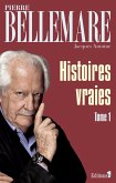 Histoires vraies, tome 1 (eBook, ePUB) Histoires vraies, tome 1 (eBook, ePUB)