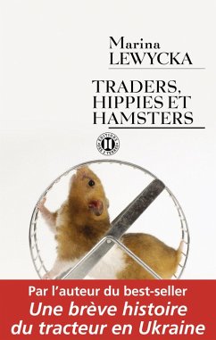 Traders, hippies et hamsters (eBook, ePUB) - Lewycka, Marina