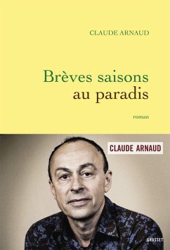 Brèves saisons au paradis (eBook, ePUB) - Arnaud, Claude