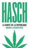 Hasch, la honte de la République (eBook, ePUB) Hasch, la honte de la République (eBook, ePUB)