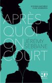 Après quoi on court (eBook, ePUB) Après quoi on court (eBook, ePUB)