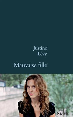 Mauvaise fille (eBook, ePUB) - Lévy, Justine