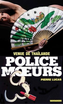 Police des moeurs n°103 Venue de Thaïlande (eBook, ePUB) - Lucas, Pierre