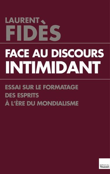 Face au discours intimidant (eBook, ePUB) Face au discours intimidant (eBook, ePUB)