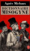 Dictionnaire Misogyne (eBook, ePUB) Dictionnaire Misogyne (eBook, ePUB)