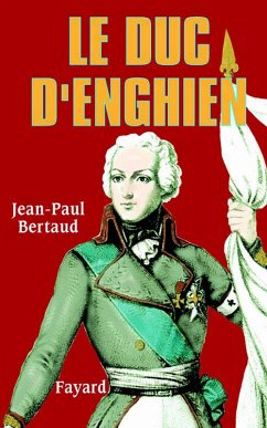 Le Duc d'Enghien (eBook, ePUB) - Bertaud, Jean-Paul
