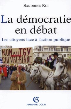 La démocratie en débat (eBook, ePUB) - Rui, Sandrine