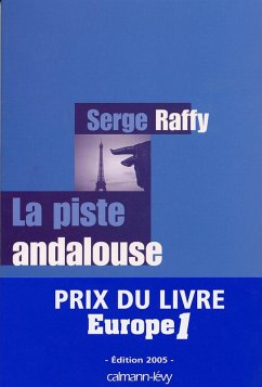 Cover La Piste andalouse - Prix du Livre Europe 1 - Edition 2005 (eBook, ePUB)