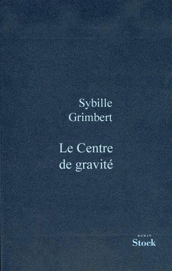 Le centre de gravité (eBook, ePUB) - Grimbert, Sibylle