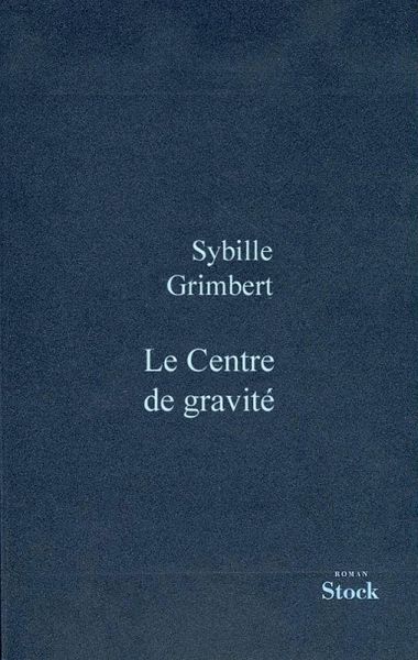 Le centre de gravité (eBook, ePUB) Le centre de gravité (eBook, ePUB)