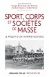 Sport, corps et sociétés de masse... - Bild 1