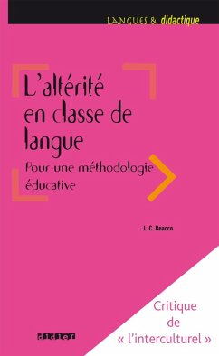 L'altérité en classe de langue pour une méthodologie éducative - Ebook (eBook, ePUB) - Beacco, Jean-Claude