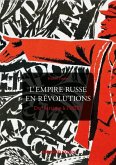 L'Empire russe en révolutions (eBook, ePUB) L'Empire russe en révolutions (eBook, ePUB)