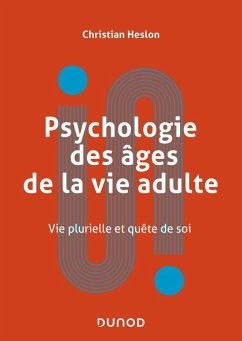 Psychologie des âges de la vie adulte (eBook, ePUB) - Heslon, Christian