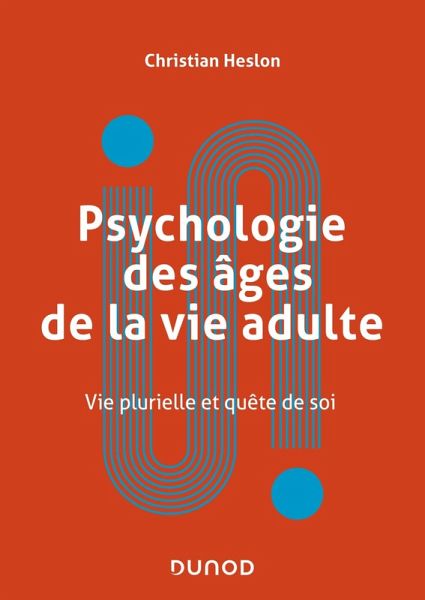 Psychologie des âges de la vie adulte (eBook, ePUB) Psychologie des âges de la vie adulte (eBook, ePUB)