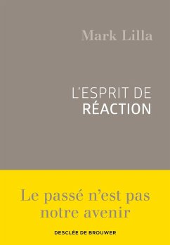 L'esprit de réaction (eBook, ePUB) - Lilla, Mark