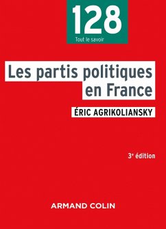 Les partis politiques en France - 3e éd (eBook, ePUB) - Agrikoliansky, Éric