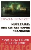 Nucléaire : une catastrophe française (eBook, ePUB)