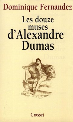 Les douze muses d'Alexandre Dumas (eBook, ePUB) - Fernandez, Dominique